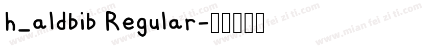 h_aldbib Regular字体转换